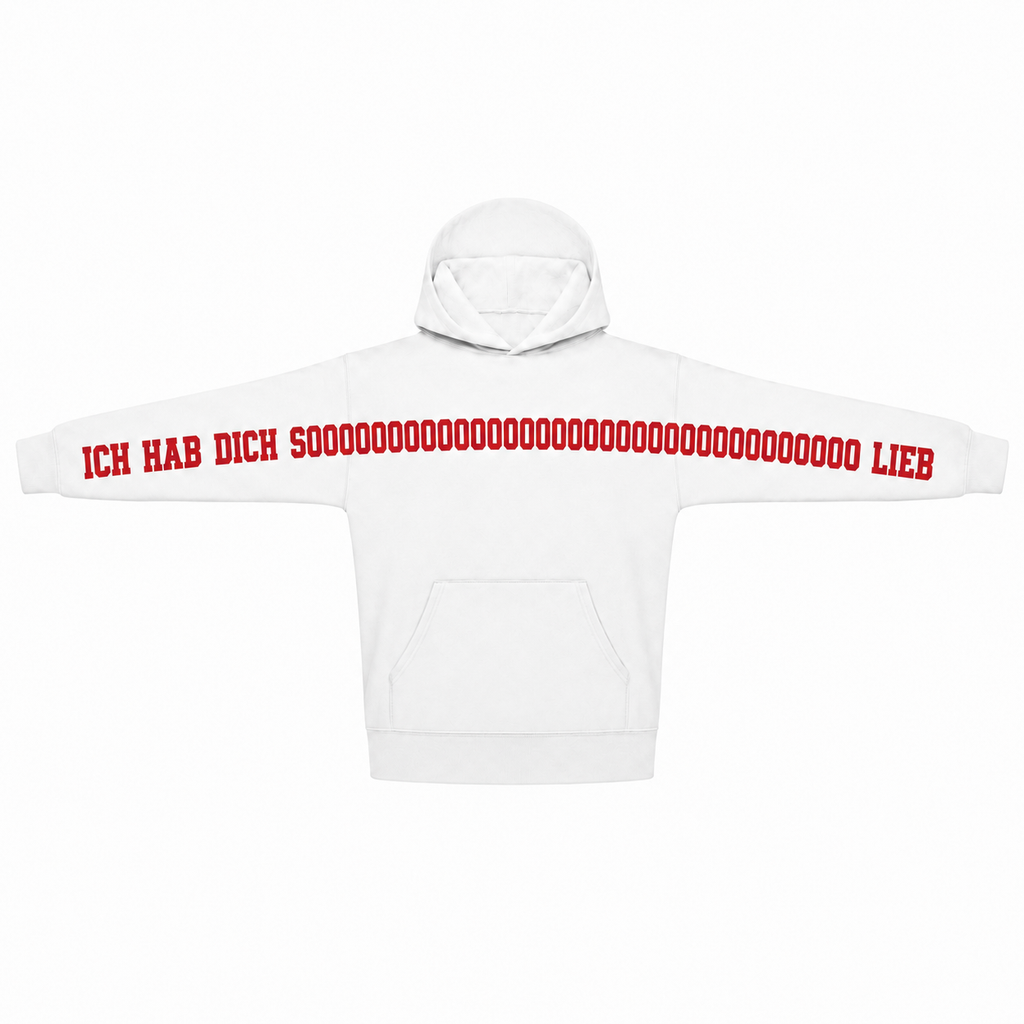 ICH HAB DICH SOOOOO… LIEB Hoodie – Weiß