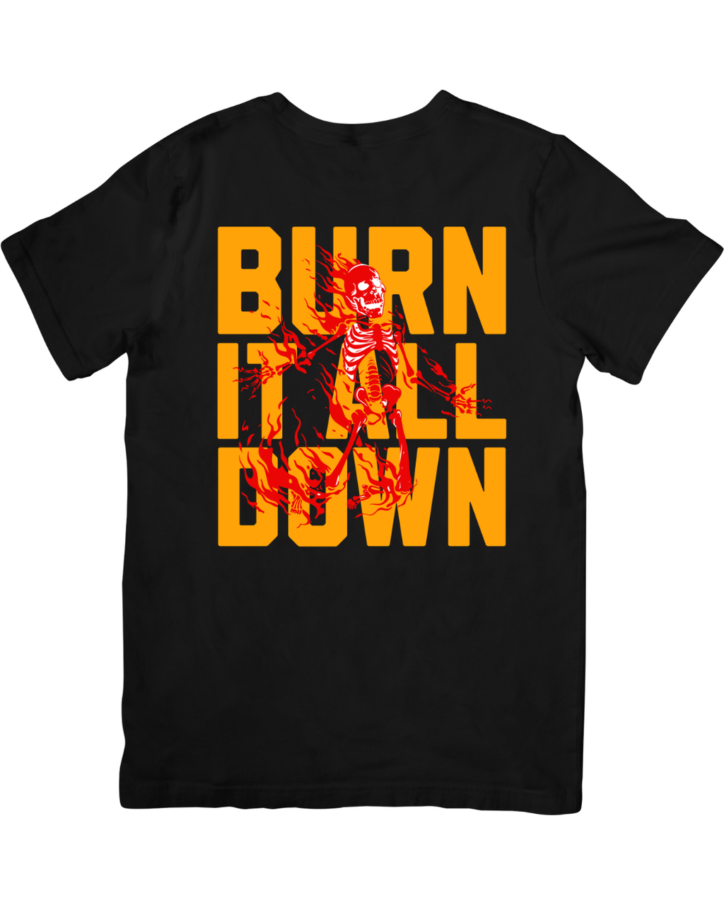 BURN IT ALL DOWN – Statement Tee 🔥